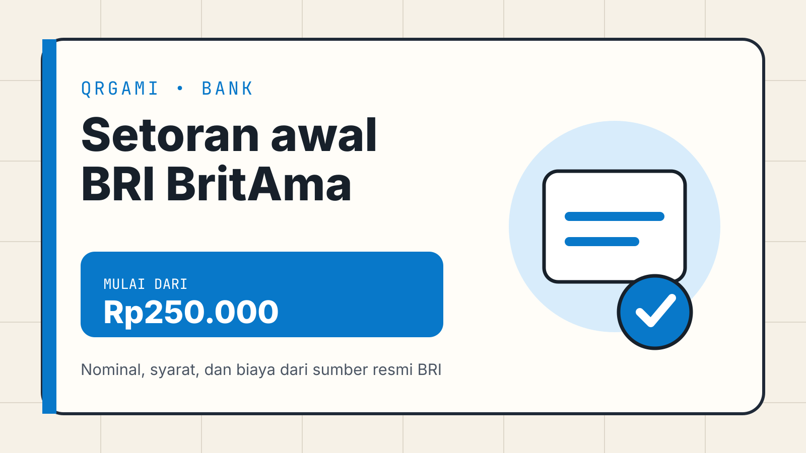 Setoran awal BRI BritAma Rp250.000, beserta syarat dan biaya rekening